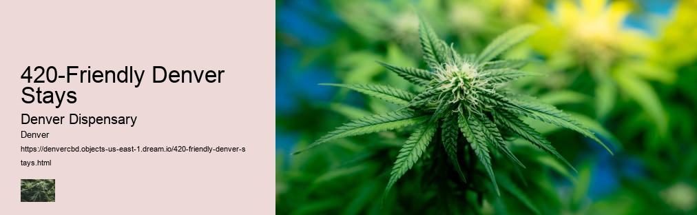 420-Friendly Denver Stays
